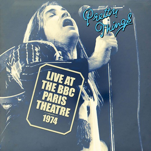 The Pretty Things - Live At The BBC Paris Theatre 1974