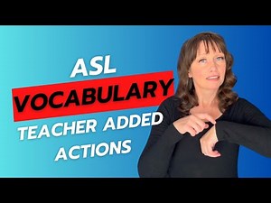 ASL Unit 1: Teacher-Added Actions | Learn Classroom Signs in American Sign Language ✏️📚