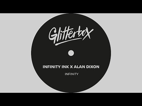 Infinity Ink X Alan Dixon - Infinity (Extended Mix)