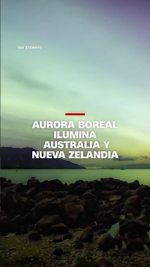 Aurora boreal ilumina Australia y Nueva Zelandia