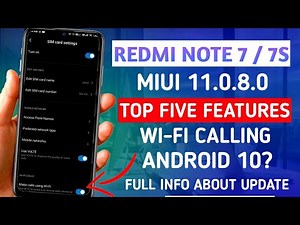 REDMI NOTE 7 / NOTE 7S NEW UPDATE MIUI 11.0.8.0 | WI-FI CALLING | ANDROID 10? | MIUI 11.0.8.0 UPDATE