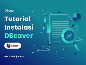 Tutorial Install DBeaver pada Windows, SQL Client Ramah Pemula
