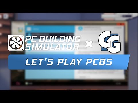 Let's Play PC Building Simulator: Episode 1