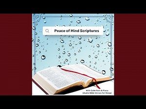 Romans 5:1-2 & More (Scriptures with Calm Rain)