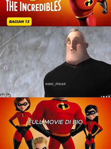 The Incredibles 1 Bahasa Indonesia Full Movie Cek Bio @king_pixar #theincrediblesedit #theincredible #theincredibles #animation #pixarmovie #disneypixar #fyp #fypシ゚viral🖤tiktok #dubindo #semuaorang #trending #fullmovie #pixar #fypp #fullpart #likeforfollow #tiktokviral #fyppage #animations
