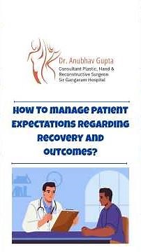 Understanding Recovery After Surgery: Setting Realistic Expectations | Dr. Anubhav Gupta