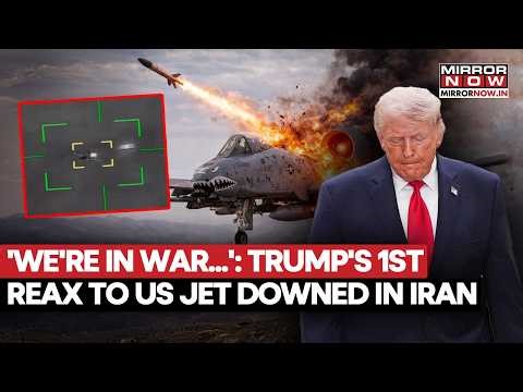 'WE'RE IN WAR...': Trump's 1st BIG REAX After Iran Claims To Shoot Down US F-15E Jet & Capture Pilot