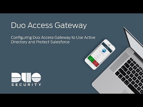 Duo Access Gateway: Configuring Duo Access Gateway to Use Active Directory and Protect Salesforce