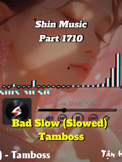 Deep Chill Music by Tamboss: Bad Slow Slowed Version