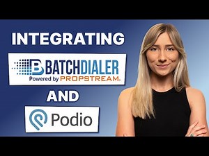 How to Integrate Podio with BatchDialer | Step-by-Step Tutorial for Real Estate Investors