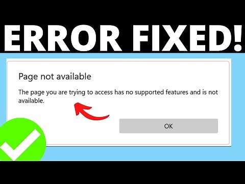 How To Fix The Page You Are Trying To Access Has No Supported Features And Is Not Available