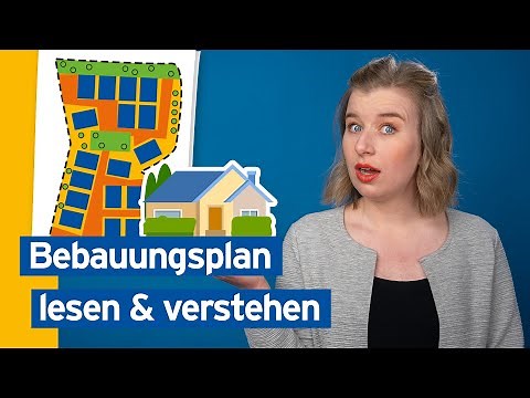 Der Bebauungsplan einfach erklärt | Baufinanzierung leicht gemacht