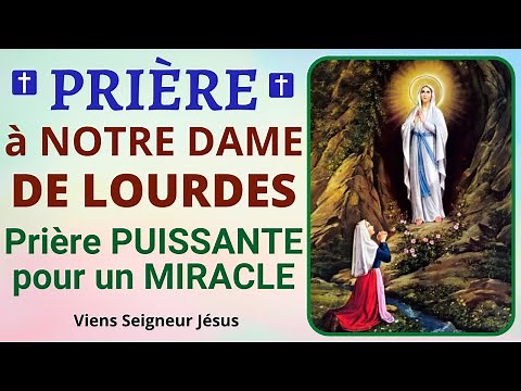 🙏 Prayer to OUR LADY OF LOURDES 🙏 Prayer FOR A MIRACLE