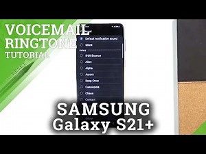 How to Change Voicemail Notification Sound in SAMSUNG Galaxy S21+ - Sound Settings