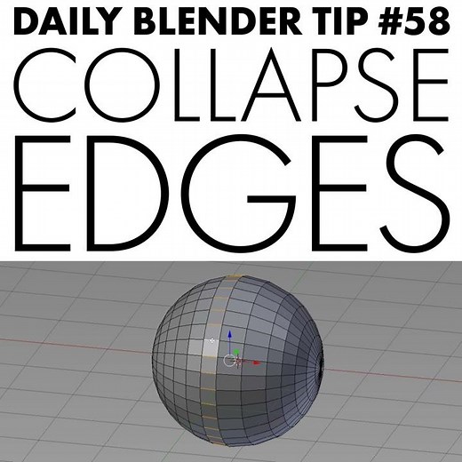 Daily Blender Tip 58 - Collapse Edges