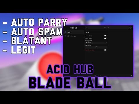 Blade Ball Script | AcidHub | Auto Parry, Auto Spam, & More
