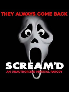 Scream'd: An Unauthorized Musical Parody - Movie