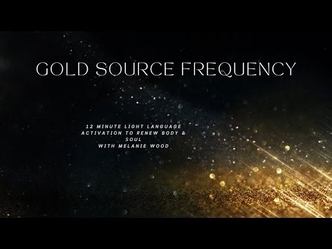 Gold Source Frequency ✨ (Light Language Activation)