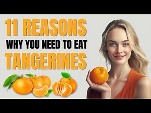 Tangerine Benefits | 11 Amazing Health Benefits of Tangerines