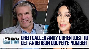 Andy Cohen got a phone call from Cher last year … but she didn’t want to talk to him, she wanted to know what Anderson Cooper’s number was. | The Howard Stern Show