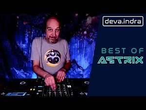 Best of Astrix | 140 BPM Psytrance & Progressive Trance Mix