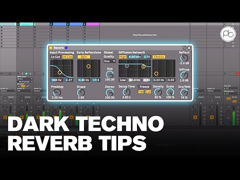 Create Dark Techno Atmospheres Using Reverb in Ableton Live | Tutorial
