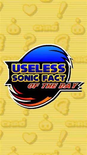 Useless Sonic Fact of the Day #47 #sonicthehedgehog