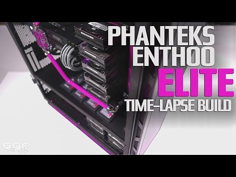 Phanteks Enthoo Elite - Time-lapse build video