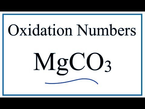 How to find the Oxidation Number for C in MgCO3 (Magnesium carbonate)