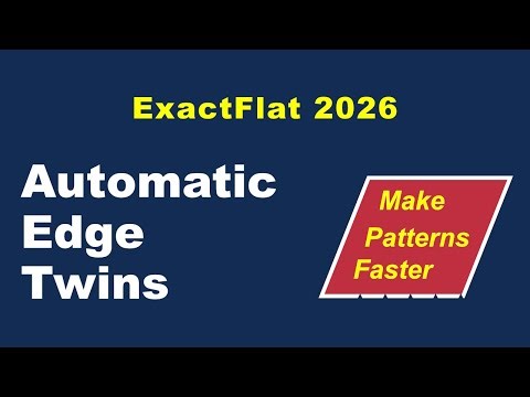 Stop Pairing Edges Manually. Do this instead. | ExactFlat 2026 Edge Twins