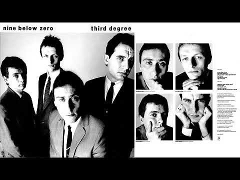 Nine Below Zero - Third Degree (1982) FULL ALBUM