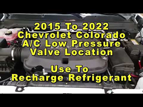 Chevrolet Colorado A/C Low Pressure Port Valve Location Use To Recharge Refrigerant 2015 - 2022 HVAC