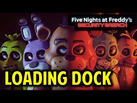 Loading Dock Walkthrough | Five Nights at Freddy's Security Breach (FNAF)