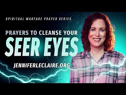 Prayers to Cleanse Your Seer Eyes | Increasing Your Seer Anointing