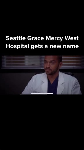 Why Seattle Grace Mercy West Hospital was renamed in Grey's Anatomy