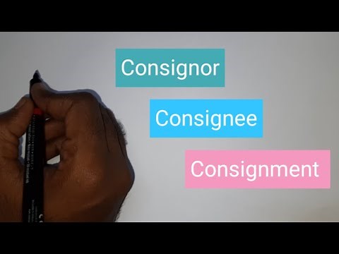 Consignee, Consignor & Consignment ‎@basicconceptsinindustry3617