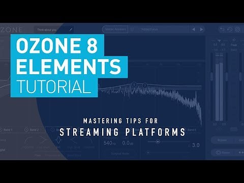 iZotope Ozone 8 Elements | Master Your Track For Streaming & Radio