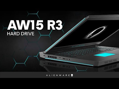 Alienware 15 R3: How to Upgrade/Replace Hard Drive