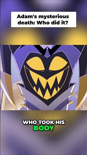 Who Stole Adam's Body in The Hazbin Hotel? #hazbinhotel #explained