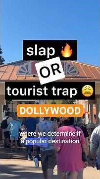 Slap or Tourist Trap: #dollywood