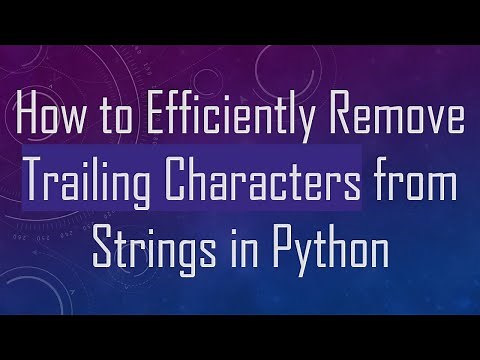 How to Efficiently Remove Trailing Characters from Strings in Python