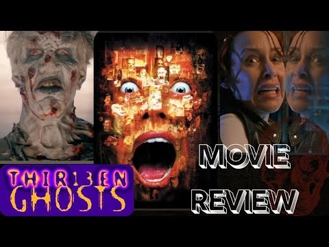 13 GHOSTS is a REMAKE You Should Watch!