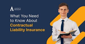 A Guide to Contractual Liability Insurance 2024 - Agency Height