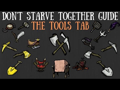 Don't Starve Together Guide: The Tools Tab