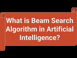 Mind Luster - Learn What is Beam Search Algorithm in Artificial Intelligence Heuristic Search Techniques