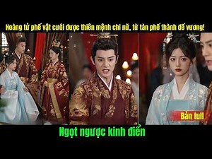 The Useless Prince Marries the Girl of Destiny, Rising from Cripple to Emperor! A Classic Tale of...
