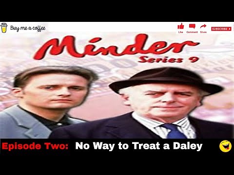 Minder 80s 90s TV 1993 SE9 EP2 - No Way to Treat a Daley