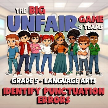 Identify Punctuation Errors BIG UNFAIR ELA Game - No Prep Grade 5 Review