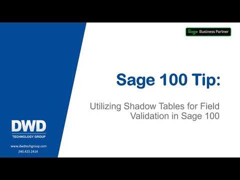 Utilizing Shadow Tables for Field Validation in Sage 100