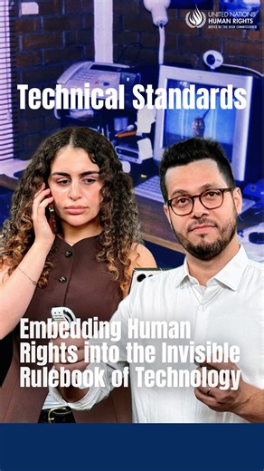 Who decides how technology treats you? It is technical standards that set the rules behind every digital right we have. As technology accelerates, it is important that key standards build in human rights from the start. At the UN Human Rights Office, we bring tech teams and rights experts together so that human rights become an integral part of the design. The whole ecosystem must shape how technology affects people. The standard is simple: technology must respect human rights. Our latest study 